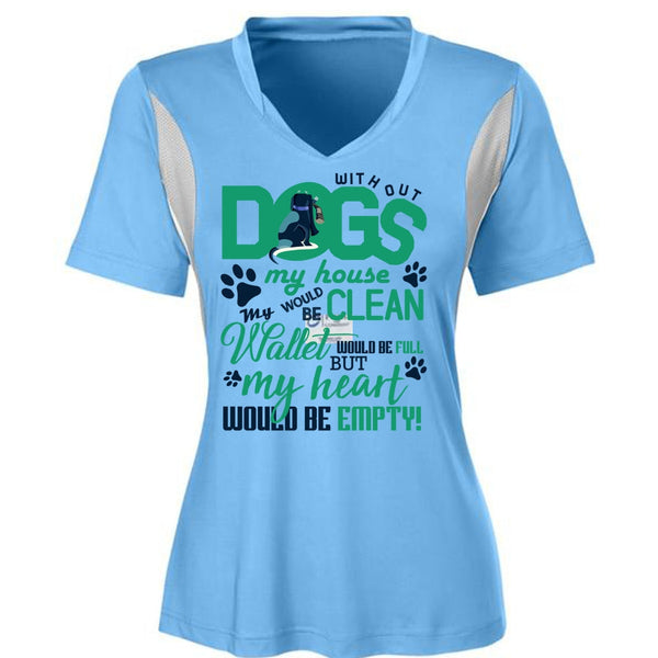 With Out Dogs My House T Shirt, I Love My Dog T Shirt, Awesome T-Shirts