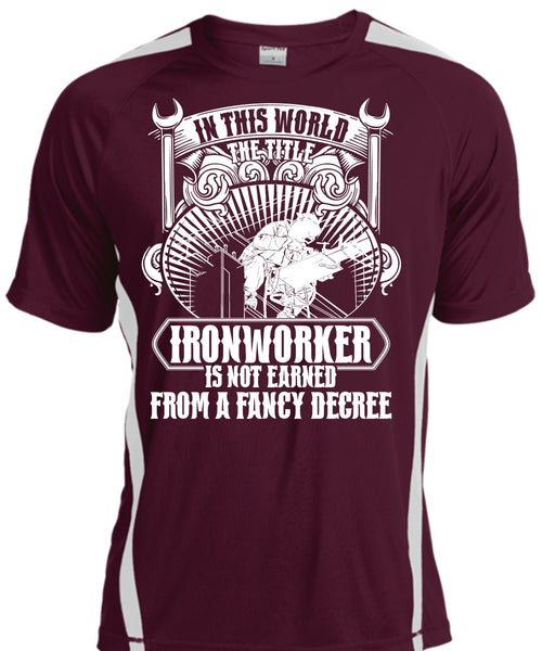 In This World The Title Ironworker T Shirt, Fancy Degree T Shirt, Cool Shirt