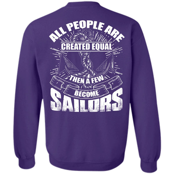 All People Are Created Equal T Shirt, I Love Sailor Sweatshirt