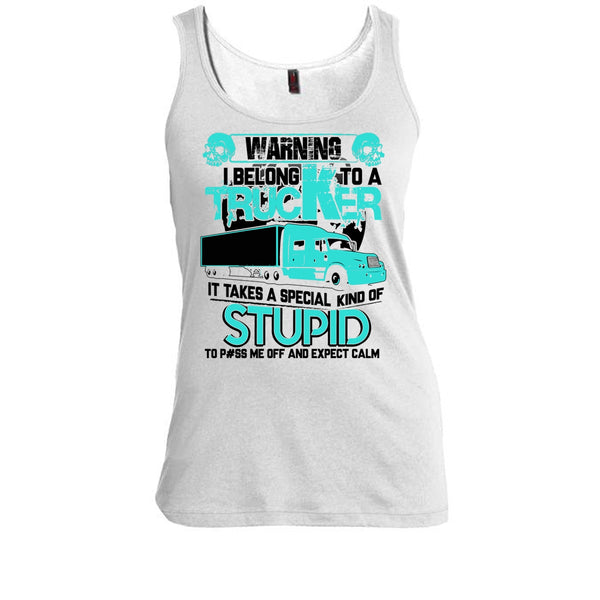 Warning I Belong To A Trucker T Shirt, Coolest Trucker Tank Top