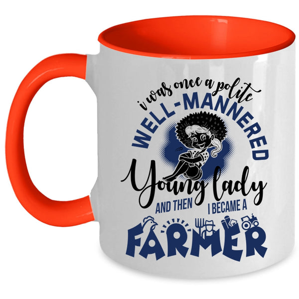 I Became A Farmer Coffee Mug, Young Lady Accent Mug