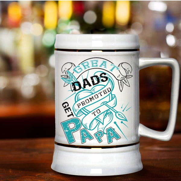 Awesome Papa Beer Stein 22oz, Great Dads Get Promoted To Papa Beer Mug