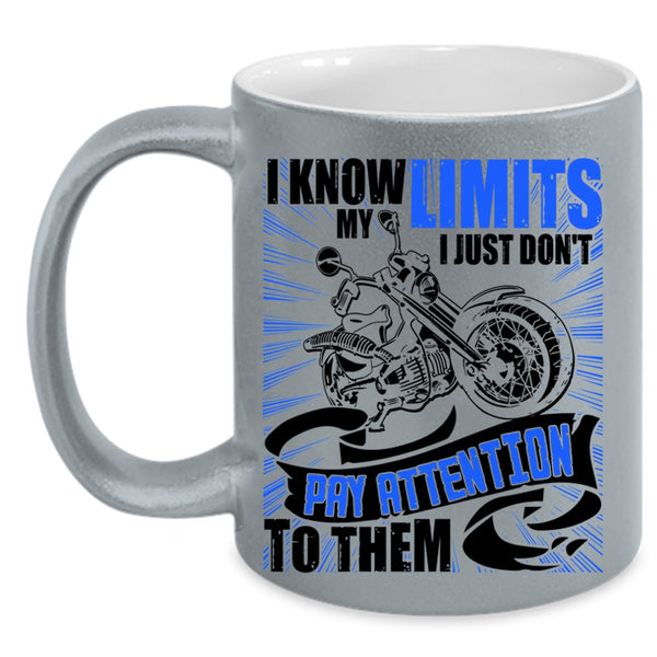 I Just Don't Pay Attention To Them Coffee Mug, I Know My Limits Accent Mug