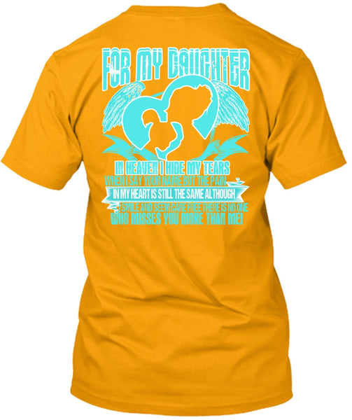 For My Daughter In Heaven T Shirt, I Love Daughter T Shirt