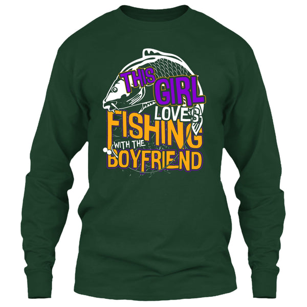 This Girl Loves Fishing T Shirt, Fishing With The Boyfriend T Shirt
