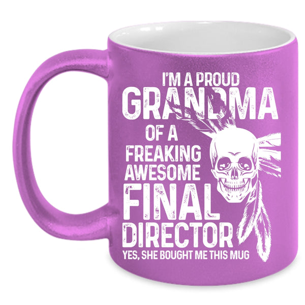 I'm A Proud Grandma Of A Final Director Coffee Mug, Cute Grandmas Coffee Cup