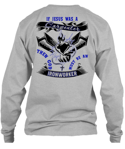 God Must Be An Ironworker T Shirt, I Love Ironworker T Shirt