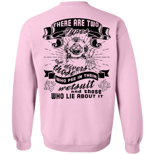 Being A Diver T Shirt, There Are Two Types Of Divers Sweatshirt
