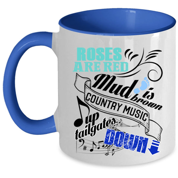 Country Music Up Tailgates Down Coffee Mug, Roses Are Red Accent Mug