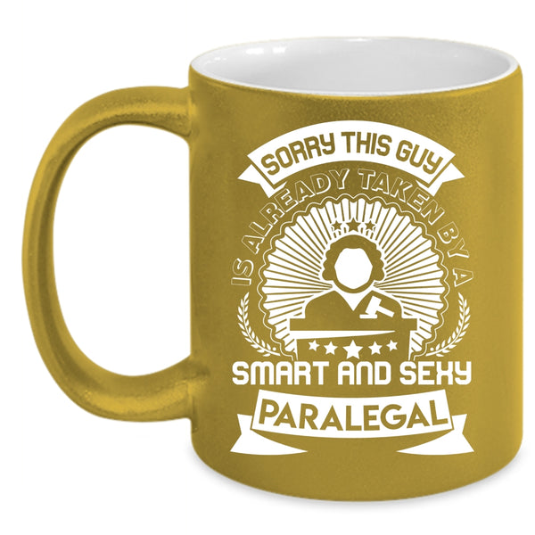 Taken By A Smart Paralegal Coffee Mug, Gift For Husband Coffee Cup