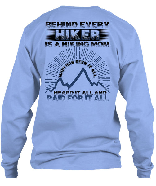 Behind Every Hiker Is A Hiking Mom T Shirt, I Love Hiking T Shirt