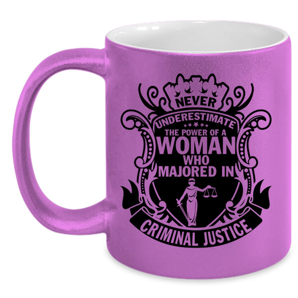 Majoed In Criminal Justice Coffee Mug, The Power Of A Woman Accent Mug
