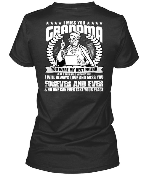 I Miss You Grandma T Shirt, Best Friend T Shirt