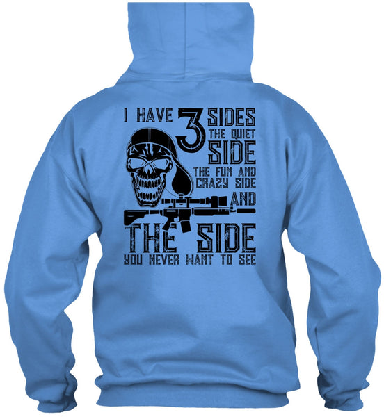 I Have 3 Sides The Quiet T Shirt, I Love Gunning T Shirt