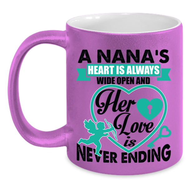 Her Love Is Never Ending Coffee Mug, A Nana's Heart Is Always Wide Open Accent Mug