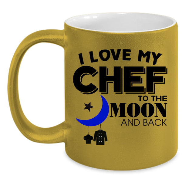 Gift For Chef's Husband Coffee Mug, I Love My Chef Accent Mug