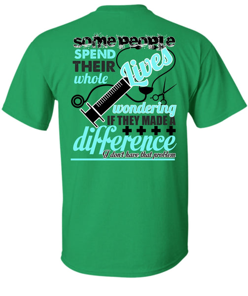 They Made A Difference T Shirt, I Love Nursing T Shirt