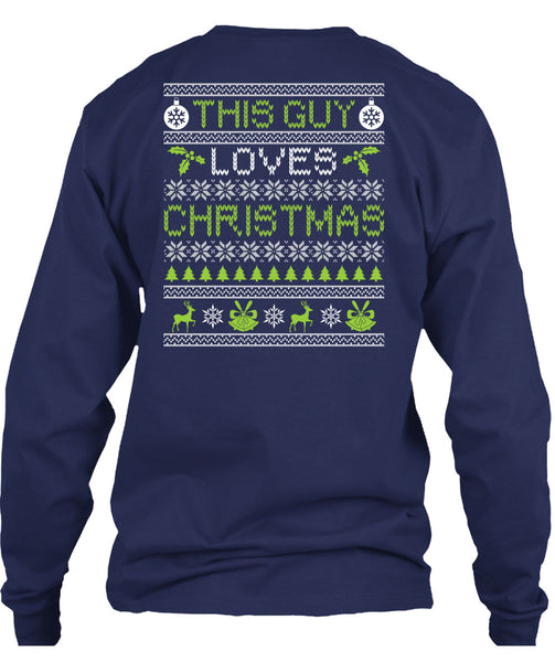 This Guy Loves Christmas T Shirt, Funny Winter T Shirt
