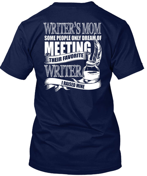 Writer's Mom T Shirt, Favorite Writer T Shirt