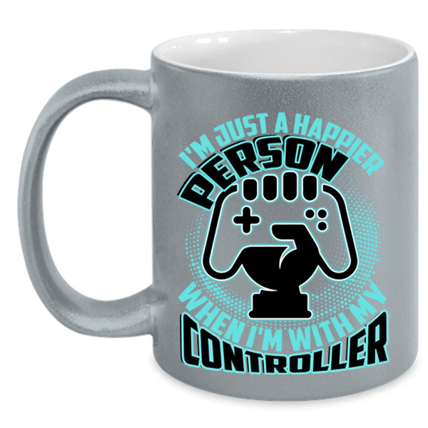 When I'm With My Controller Coffee Mug, I'm Just A Happier Person Accent Mug
