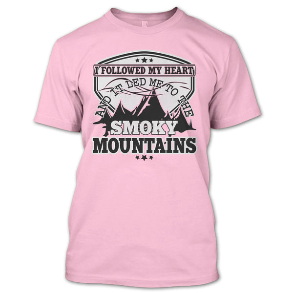 I Followed My Heary T Shirt, Coolest Hiker T Shirt
