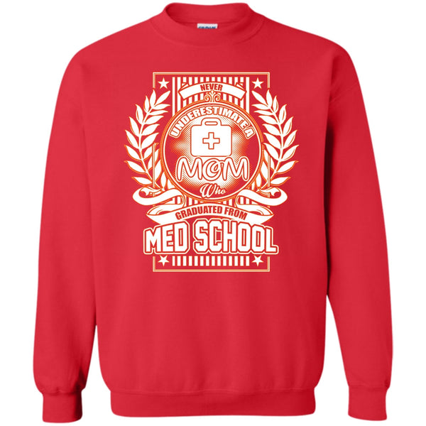 Graduated From Med School T Shirt, Gift For Mom Sweatshirt