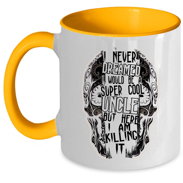 Cool Uncle Coffee Mug, I Would Be A Cool Uncle Accent Mug