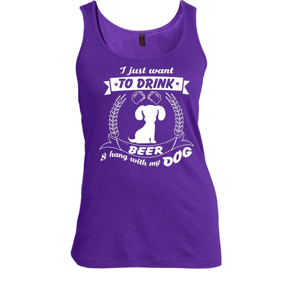 I Just Want To Drink Beer Shirt, Hang With My Dog Shirt