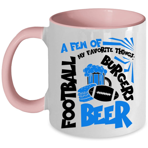 Football Beer Burgers Coffee Mug, A Few Of My Favorite Things Accent Mug