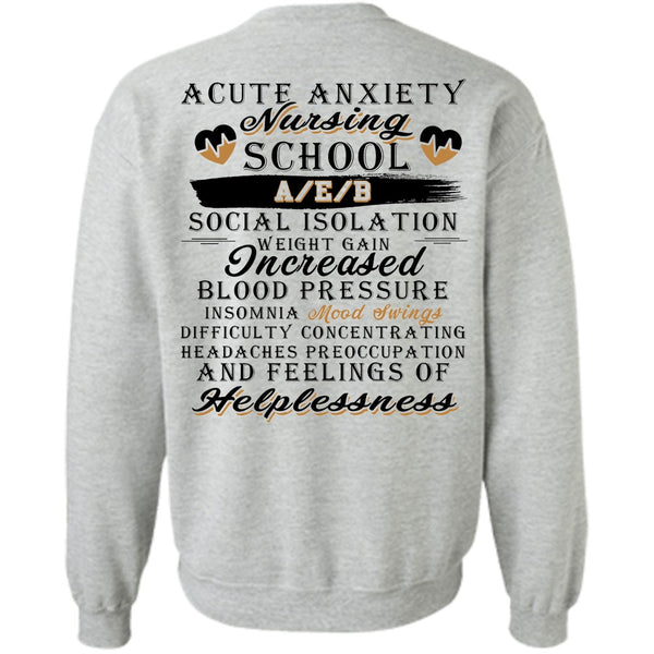 Being A Nurse T Shirt, A Cute Anxiety Nursing School Sweatshirt