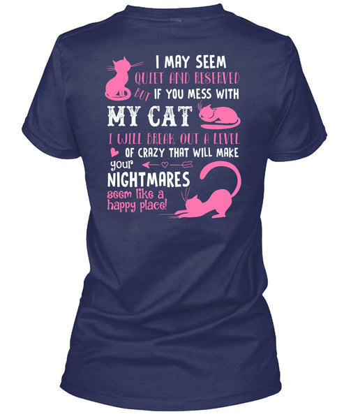 You Mess With My Cat T Shirt, I Will Break Out A Level Of Crazy T Shirt