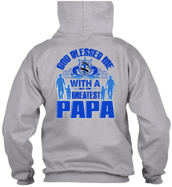 God Blessed Me With A Greatest Papa T Shirt, I Love Papa T Shirt
