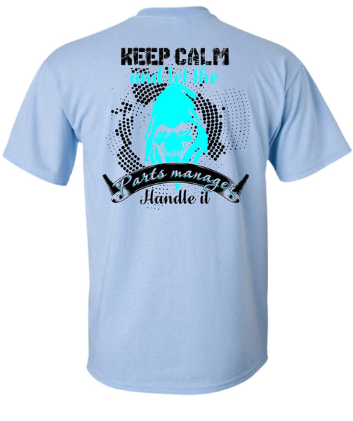 Let The Parts Manager Handle It T Shirt, I Love Manager T Shirt