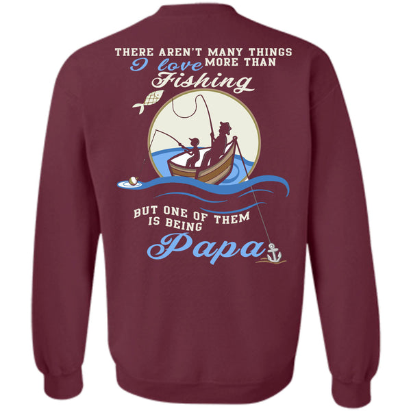 Being A Papa T Shirt, Calls Me A Fisher Sweatshirt