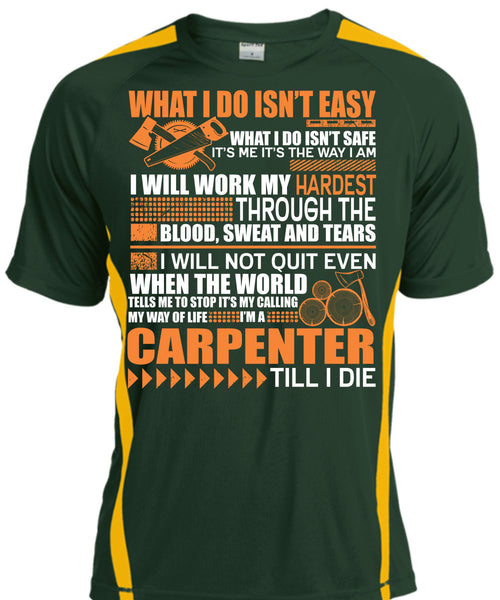 I'm A Carpenter T Shirt, Work My Hardest T Shirt, Cool Shirt