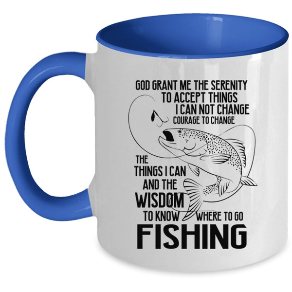 Funny Gift For Fisher Coffee Mug, Go Fishing Accent Mug