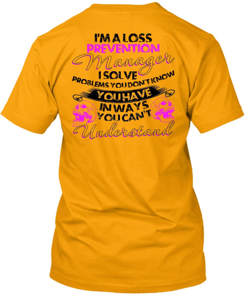 I'm A Loss Prevention Manager T Shirt, I Love Manager T Shirt