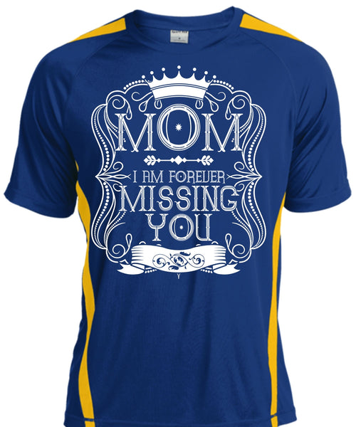 I Am Forever Missing You T Shirt, Being A Mom T Shirt, Cool Shirt