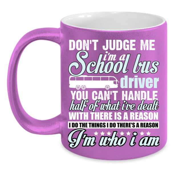 I'm A School Bus Driver Coffee Mug, Funny Driver Coffee Cup