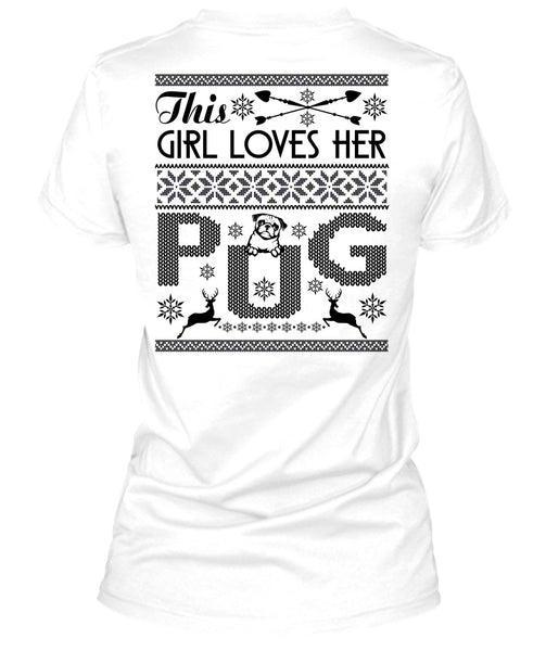 This Girl Loves Her Pug T Shirt, I Love My Dog T Shirt