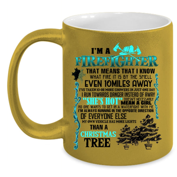 Christmas Tree Coffee Mug, I'm A Firefighter Accent Mug