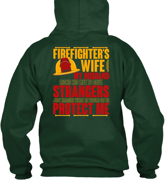 Firefighter's Wife T Shirt, My Husband Risks His Life T Shirt