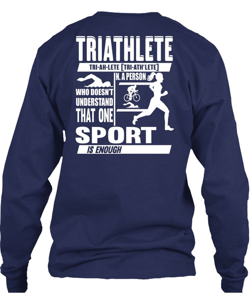 Triathlete T Shirt, Sport Is Enough T Shirt