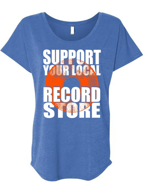 Support Your Local Record Store T Shirt, Being A Postman T Shirt, Cool Shirt (Ladies' Triblend Dolman Sleeve)