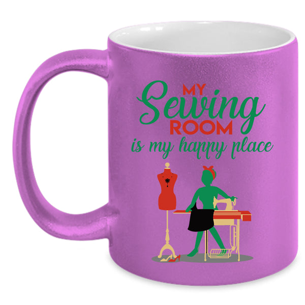 Cute Girls Coffee Mug, My Sewing Room Is My Happy Place Accent Mug