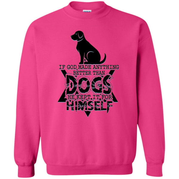 Awesome Dog T Shirt, Better Than Dog Sweatshirt