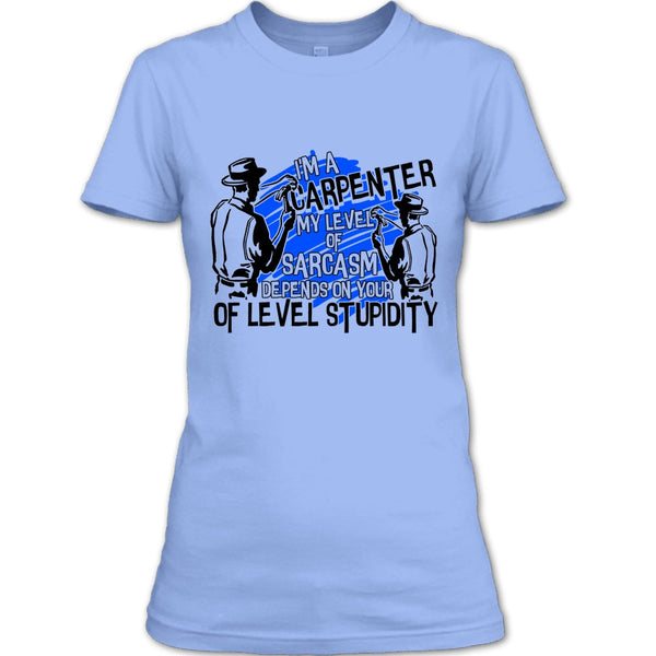 I'm A Carpenter T Shirt, Coolest Carpenter T Shirt