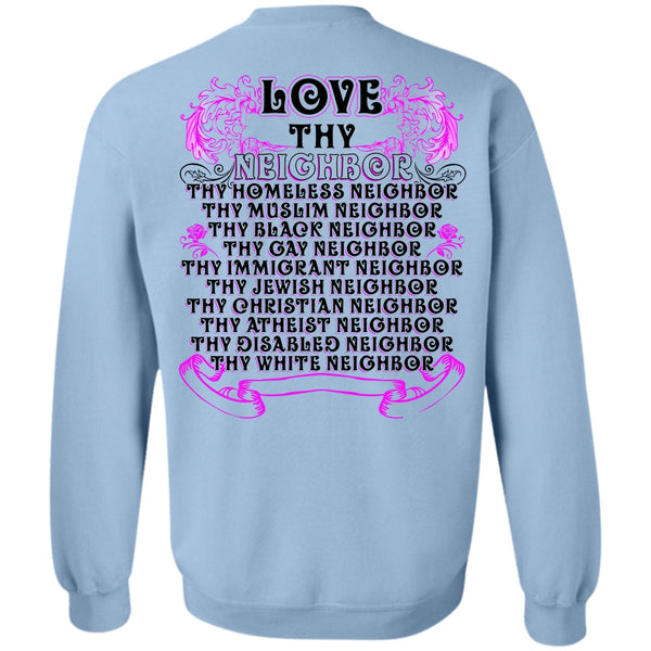 I Love Neighbor T Shirt, Love Thy Neighbor Sweatshirt