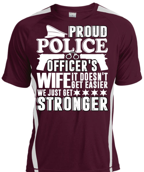 Proud Police Officer's Wife T Shirt, Being A Police T Shirt, Cool Shirt