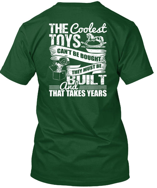 The Coolest Toys Can't Be Bought T Shirt, My Favorite T Shirt